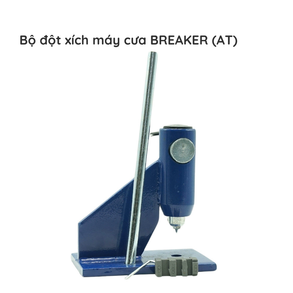 Bộ đột xích hiệu BREAKER (AT)