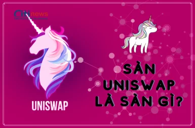 san-uniswap-la-gi