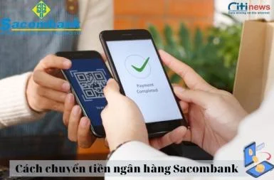 cach-chuyen-tien-ngan-hang-sacombank