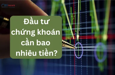 dau-tu-chung-khoan-can-bao-nhieu-tien