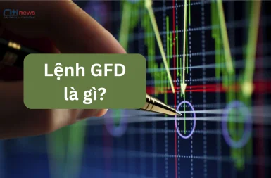 Lệnh GFD là gì? Hiểu rõ hơn về lệnh Good for the Day Order