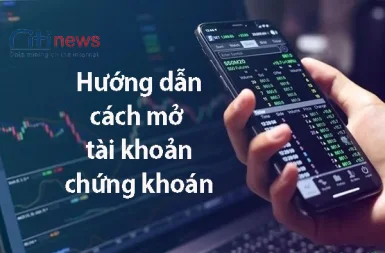 Hướng dẫn cách mở tài khoản chứng khoán cho người mới bắt đầu