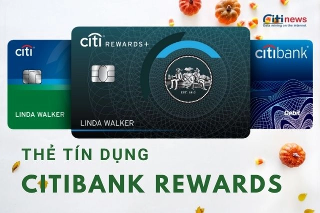 Thông tin về thẻ tín dụng citibank rewards