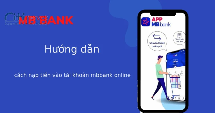 cach-nap-tien-vao-tai-khoan-mbbank-online