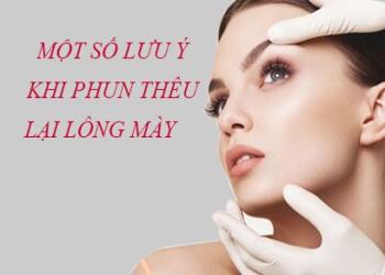 Những lưu ý khi phun thêu lại lông mày (bài chia sẻ chuyên môn)