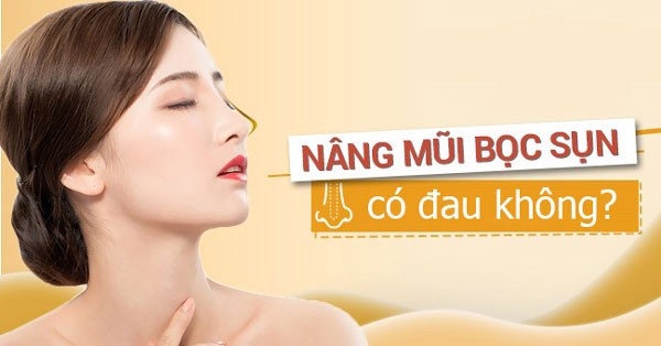 Nâng mũi bọc sụn có đau không?