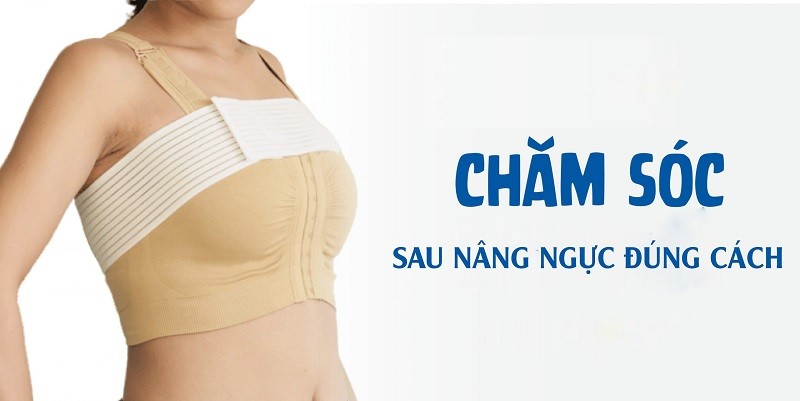 Hướng dẫn cách chăm sóc ngực sau khi nâng