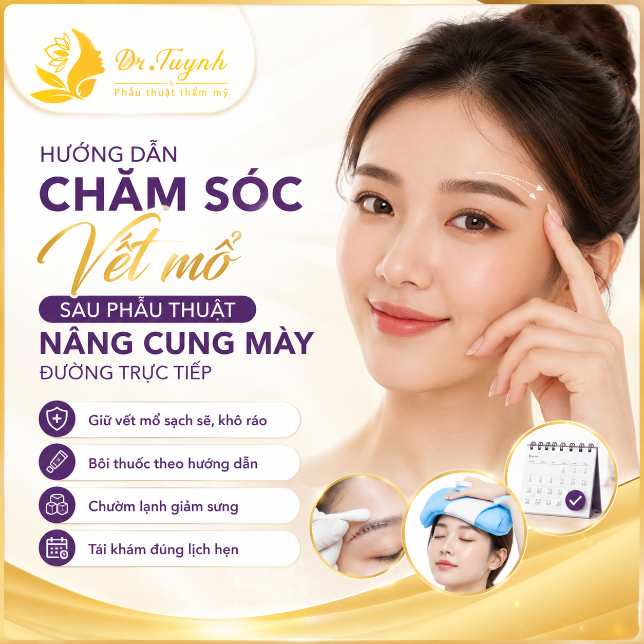 Hướng dẫn chăm sóc vết mổ sau phẫu thuật nâng cung mày đường trực tiếp