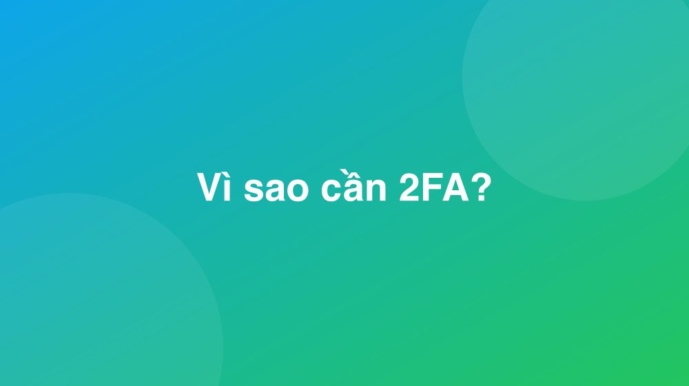 Why 2FA?