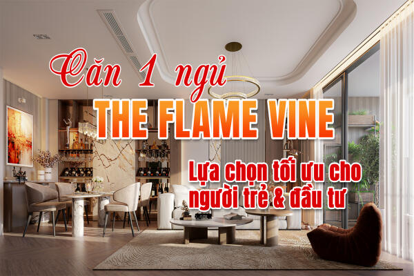 Thiết kế căn hộ 1PN The Flame Vine và Tiềm năng cho thuê