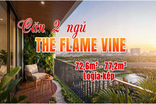 Thiết kế căn hộ 2PN The Flame Vine: Diện tích và Giá bán 2026
