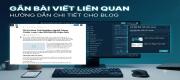 Hướng Dẫn Gắn Bài Viết Liên Quan Cho Bài Viết
