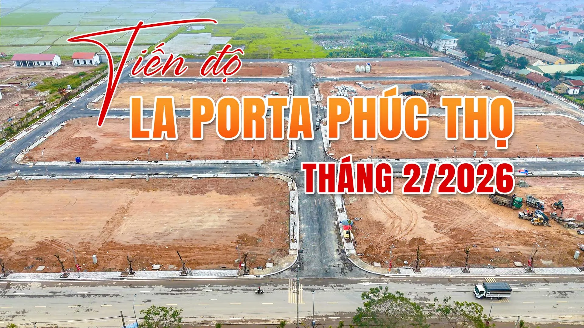 Tiến Độ La Porta Phúc Thọ Tháng 2/2026