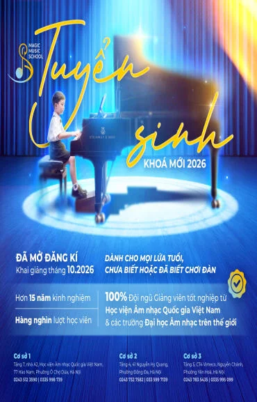 MAGIC MUSIC - TUYỂN SINH KHÓA MỚI KHAI GIẢNG THÁNG 10 NĂM 2026