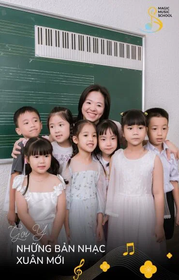 Gợi ý những bản nhạc Xuân dành cho bé tại Magic Music