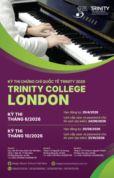 THÔNG BÁO MỞ ĐĂNG KÝ KỲ THI ÂM NHẠC QUỐC TẾ TRINITY 2026