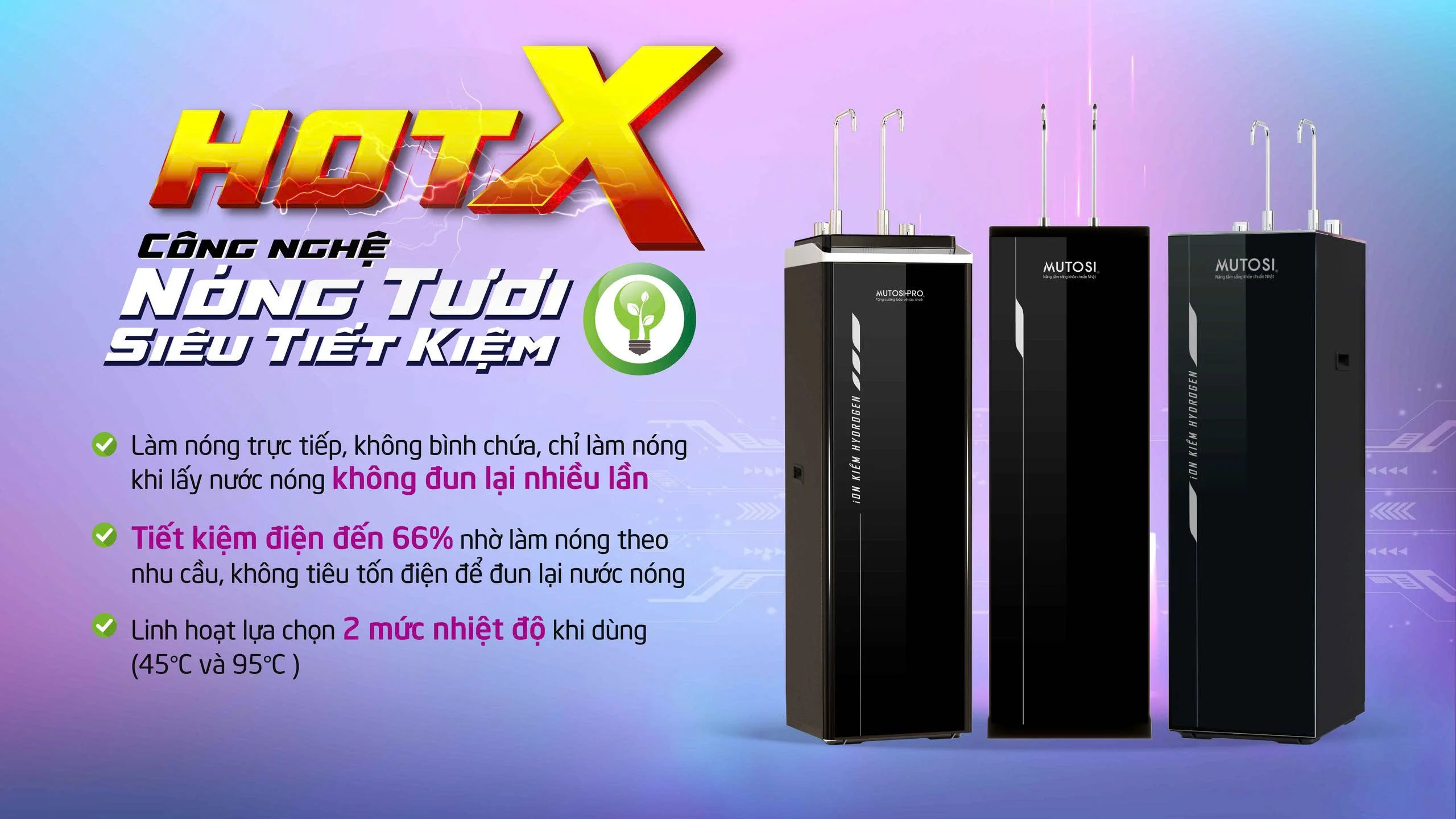 cong-nghe-nong-tuoi-hotx-sieu-tiet-kiem