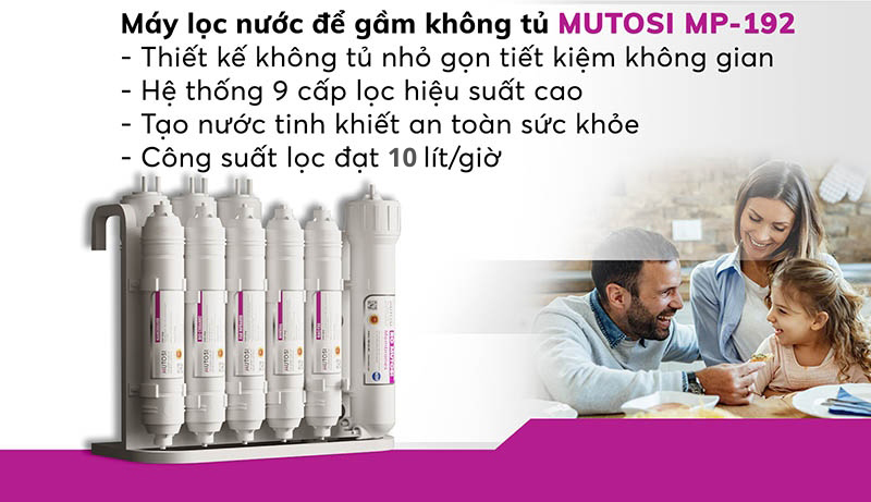 Máy lọc nước MP - 192 chất lượng cao, đáp ứng nhu cầu sử dụng của gia đình 5 - 6 người