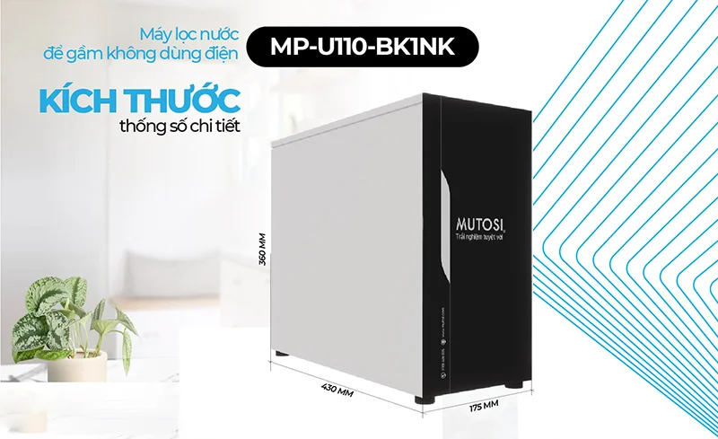 Máy lọc nước để gầm không dùng điện Mutosi MP-U110-BK1NK
