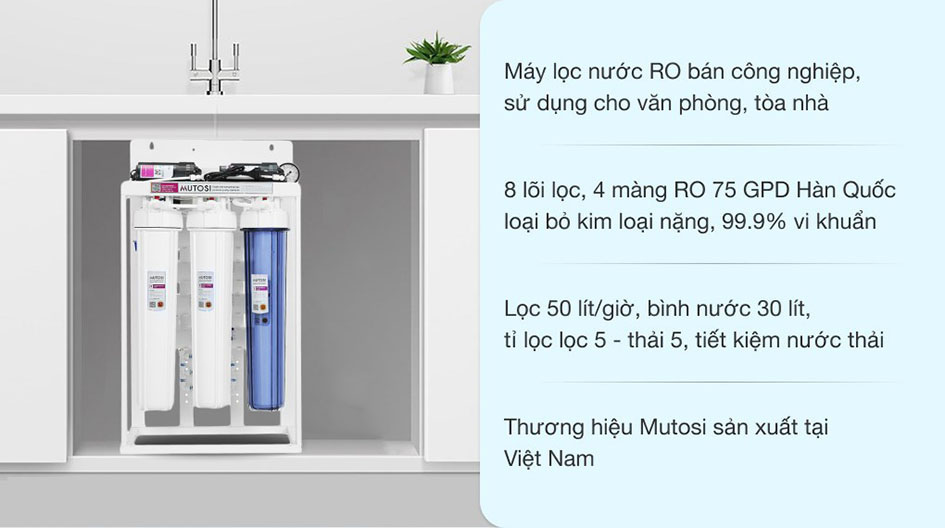Máy lọc nước bán công nghiệp Mutosi 50L/H