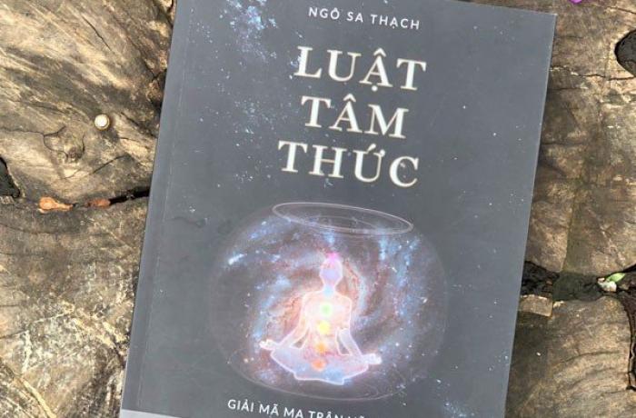 Cảm nhận về "Luật Tâm Thức" của tác giả Ngô Sa Thạch