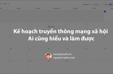 Cách lập kế hoạch truyền thông trên mạng xã hội (ai cũng làm được)