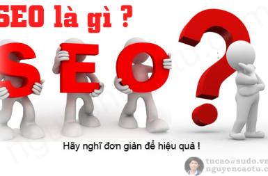 SEO là gì ? Nghề SEO làm những gì?