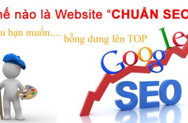 Thế nào là một Website chuẩn SEO ?