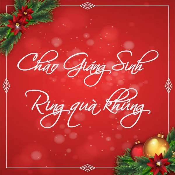 Chào giáng sinh , rinh quà khủng