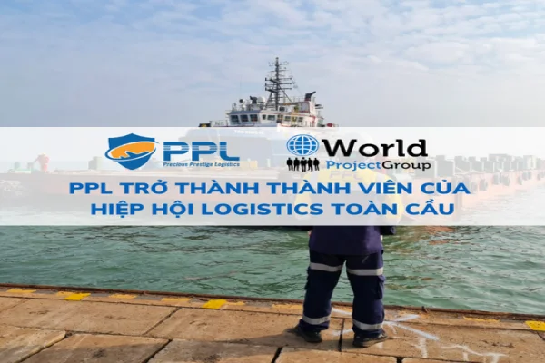 PPL trở thành thành viên của Hiệp hội Logistics toàn cầu