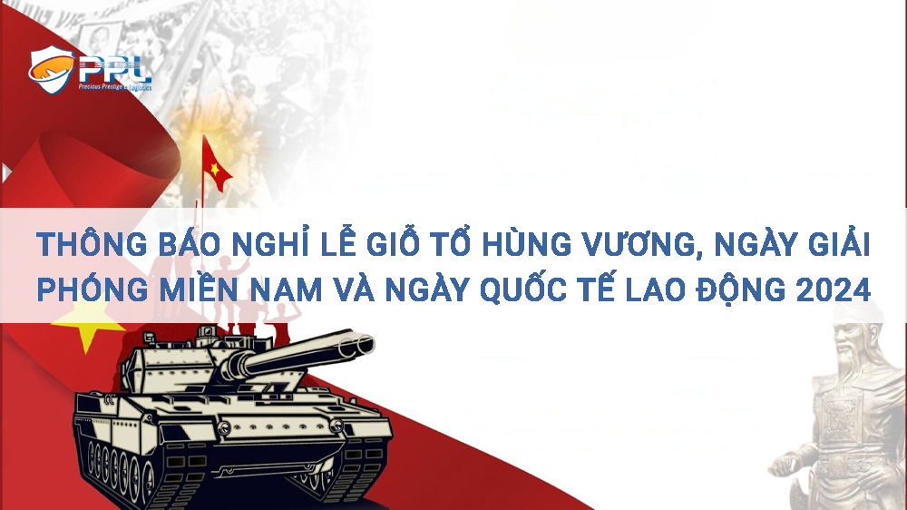 THÔNG BÁO LỊCH NGHỈ - LỄ GIỖ TỔ HÙNG VƯƠNG, NGÀY GIẢI PHÓNG MIỀN NAM VÀ NGÀY QUỐC TẾ LAO ĐỘNG 2024