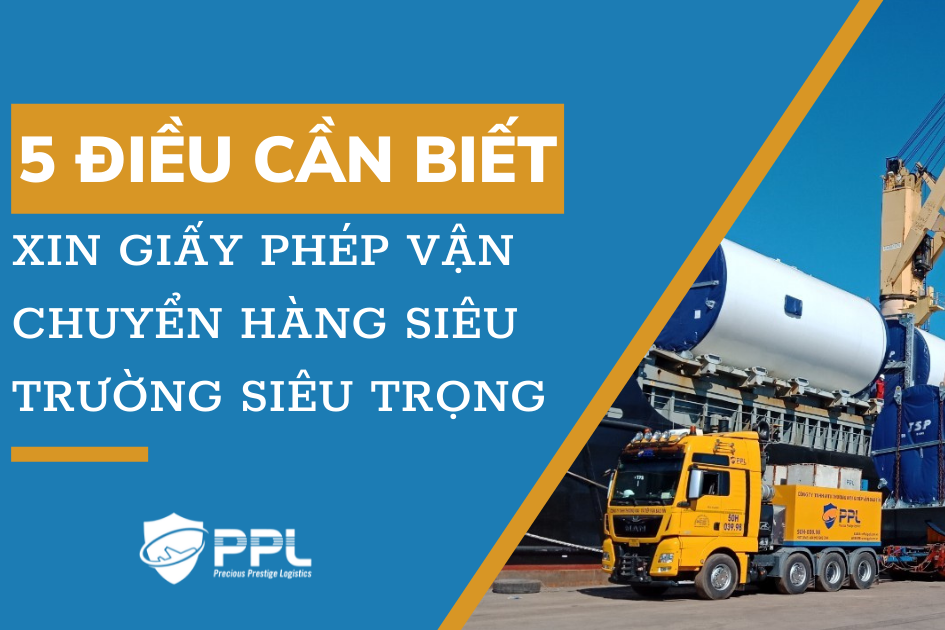 [TỔNG HỢP] 5 điều cần biết để xin giấy phép vận chuyển hàng siêu trường siêu trọng