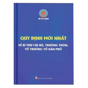 quy-dinh-moi-nhat-bi-thu-chi-bo-truong-thon-to-truong-to-dan-pho