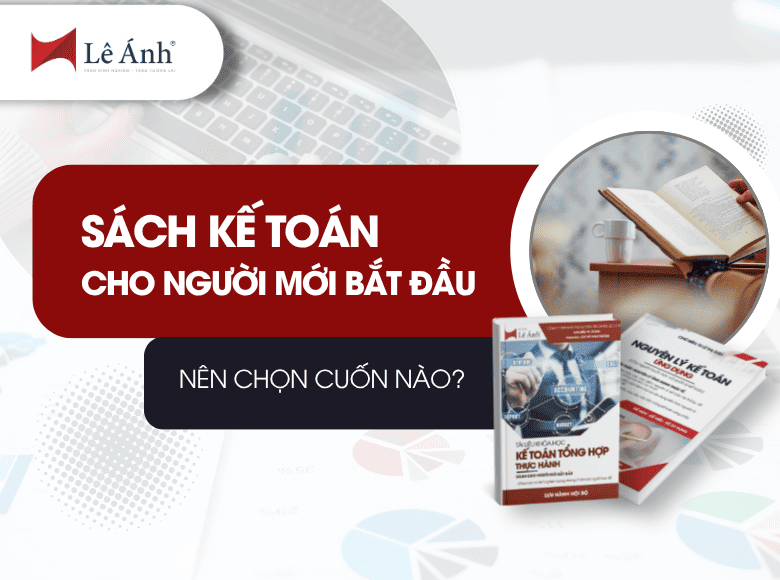 sach-ke-toan-cho-nguoi-moi-bat-dau-nen-chon-cuon-nao