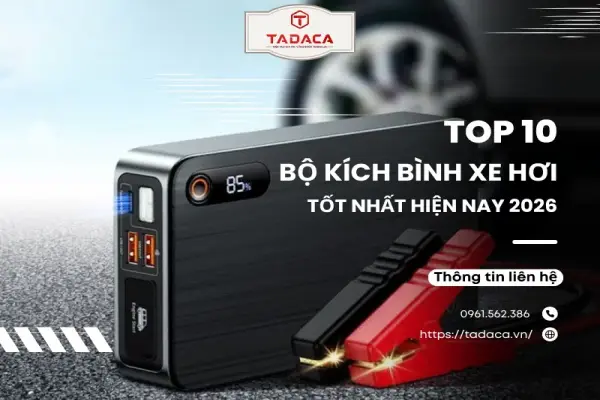 Top 10 Bộ Kích Bình Xe Hơi Được Ưa Chuộng Nhất Năm 2026