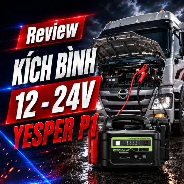 Kích Bình Xe Tải Yesper P1 12V-24V 3700A Chính Hãng video