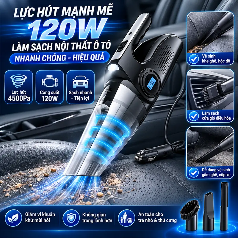 Lực hút mạnh mẽ 120W giúp làm sạch nội thất ô tô nhanh chóng và hiệu quả