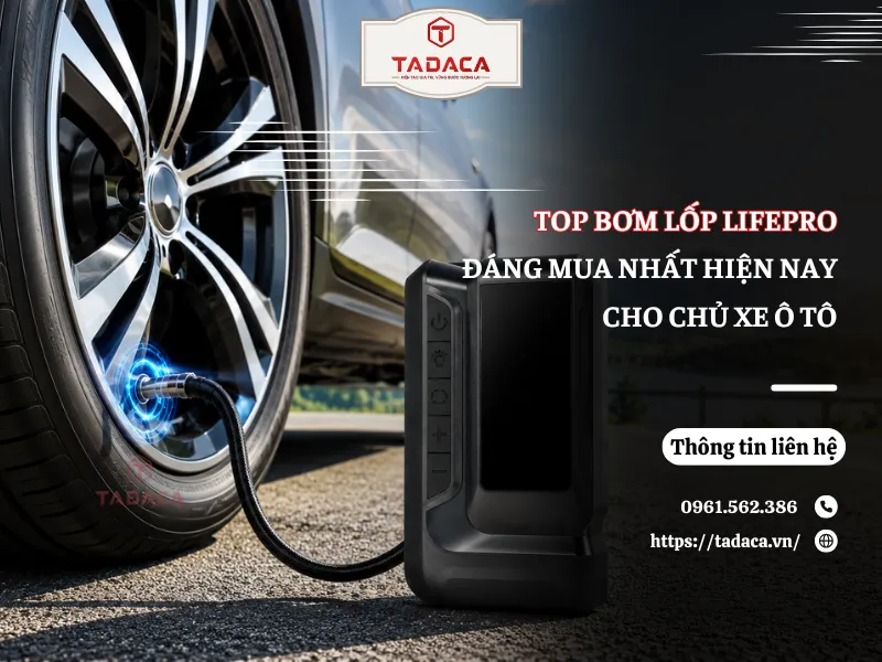 Top Bơm Lốp Lifepro Đáng Mua Nhất Hiện Nay Cho Chủ Xe Ô Tô