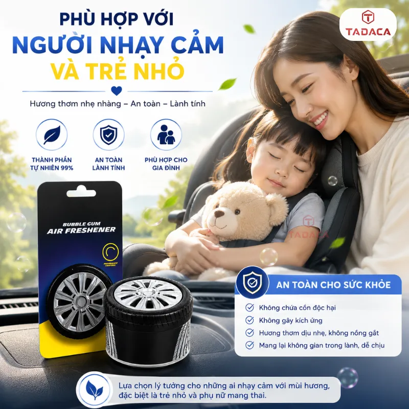 Phù hợp với người nhạy cảm và trẻ nhỏ