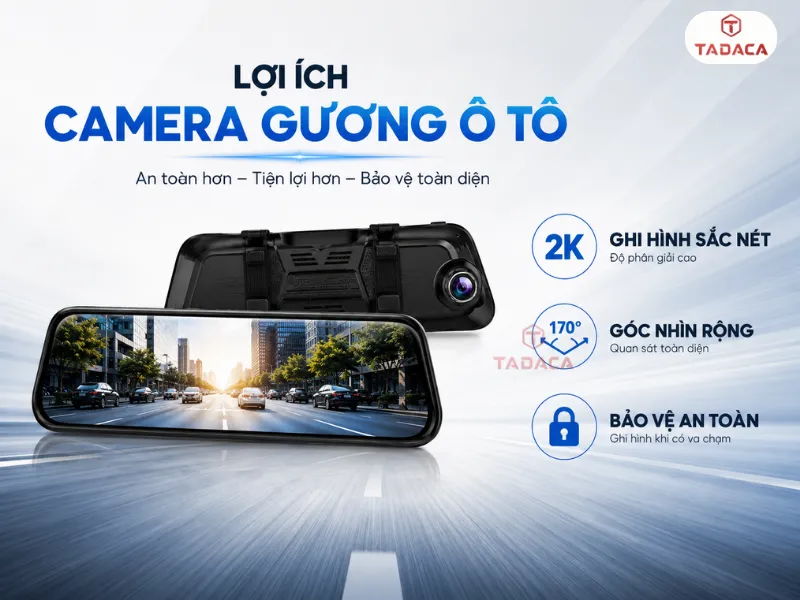 Lợi ích camera gương ô tô