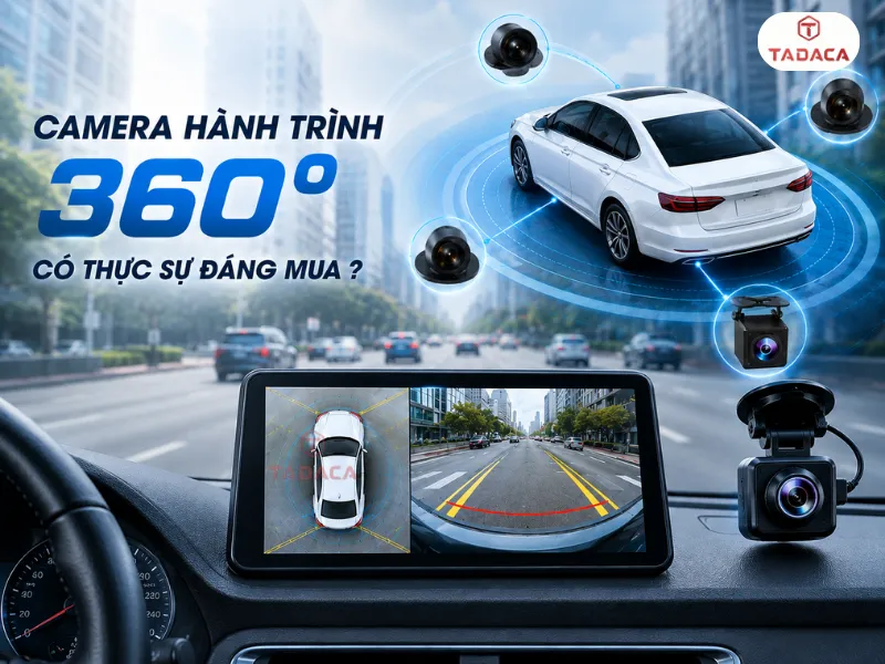 Camera hành trình 360 độ có thực sự đáng mua