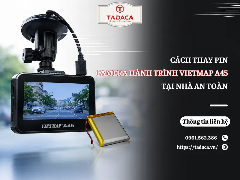 Cách Thay Pin Camera Hành Trình Vietmap A45 Tại Nhà