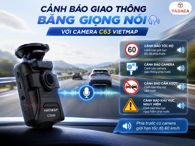 Cảnh báo giao thông bằng giọng nói với camera C63 Vietmap