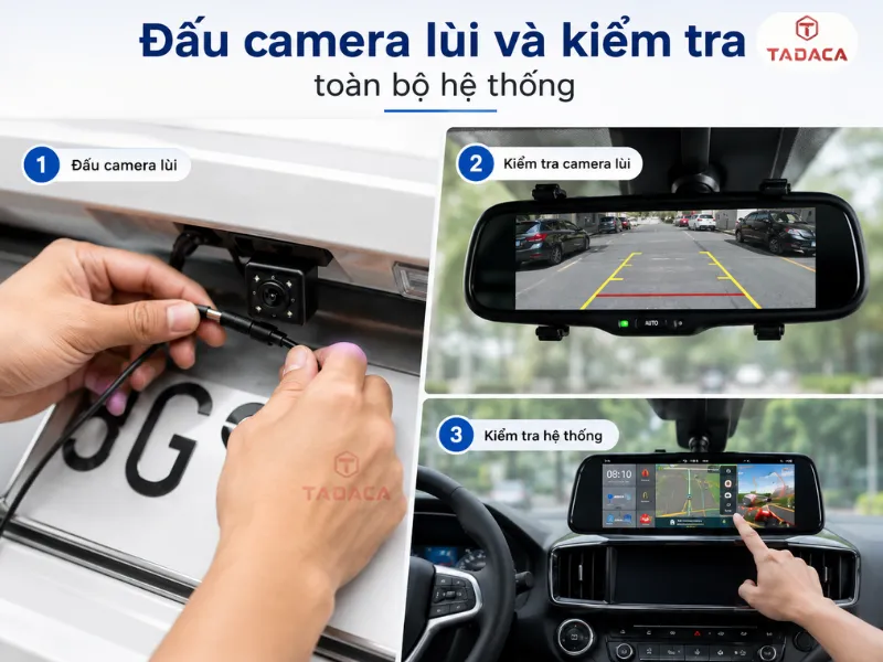 Đấu camera lùi và kiểm tra toàn bộ hệ thống