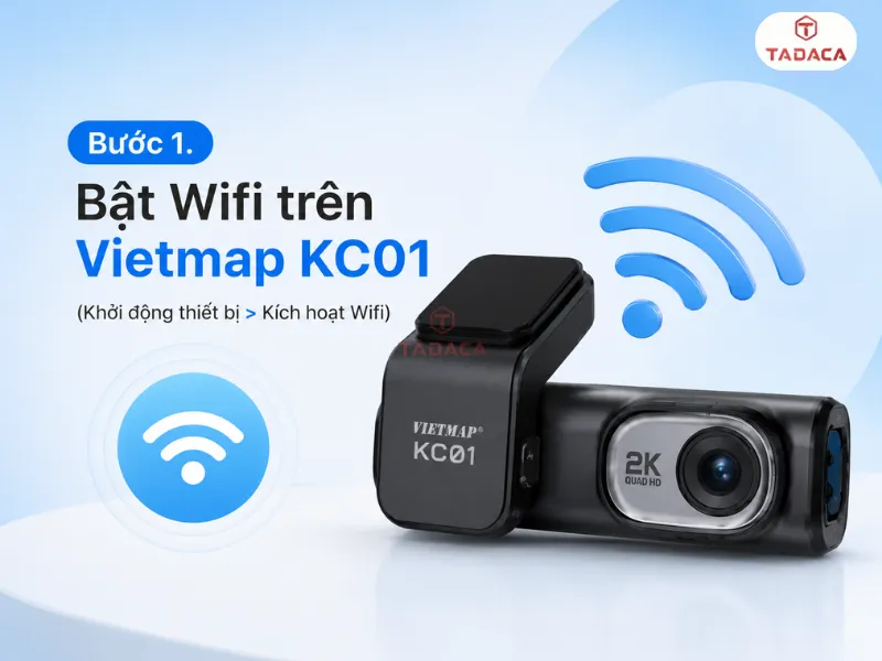 Bật Wifi trên camera Vietmap KC01