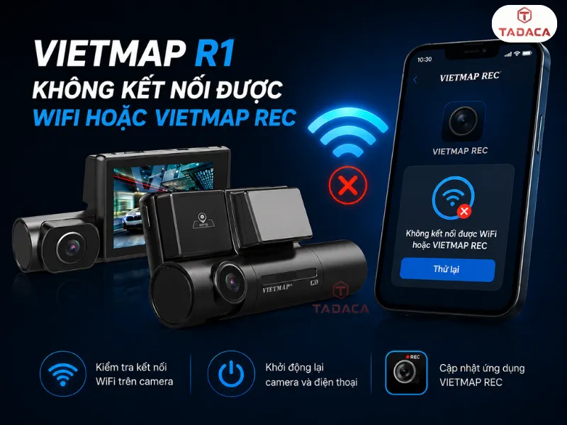 Vietmap R1 không kết nối được WiFi hoặc VIETMAP REC