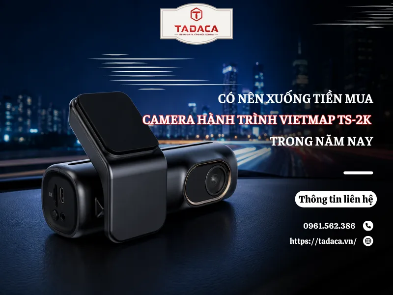 Camera Hành Trình Vietmap TS-2K Có Thực Sự Đáng Mua 2026