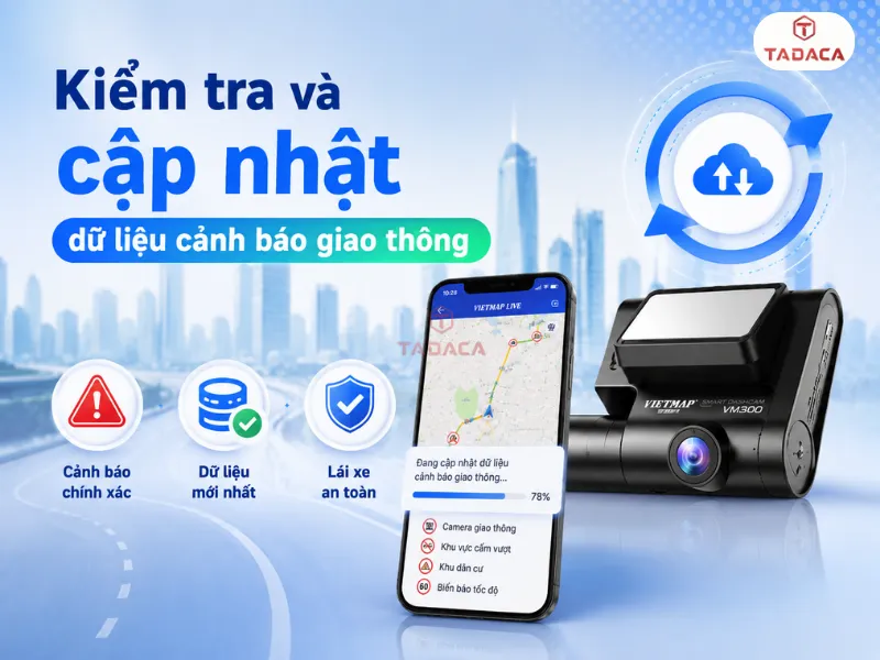 Kiểm tra và cập nhật dữ liệu cảnh báo giao thông