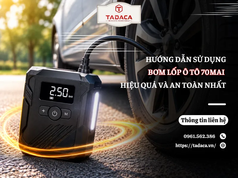 Hướng Dẫn Sử Dụng Bơm 70mai Hiệu Quả Và An Toàn Nhất