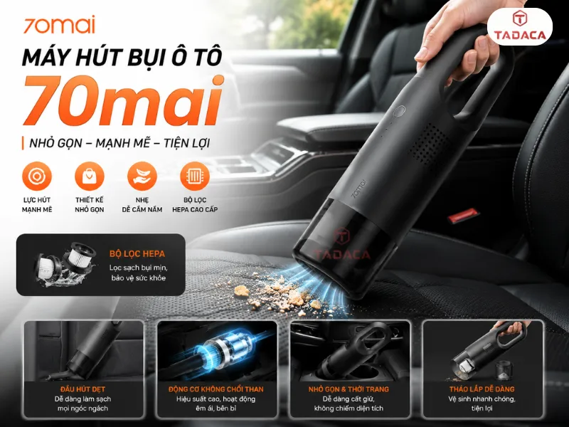 Chọn máy hút bụi 70mai theo tình trạng nội thất và tần suất sử dụng